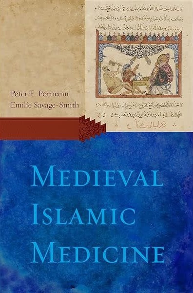 مروری بر کتاب Medieval Islamic Medicine